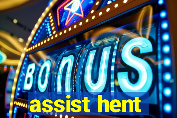 assist hent